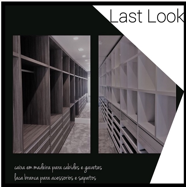 Na medida 7 closet last look