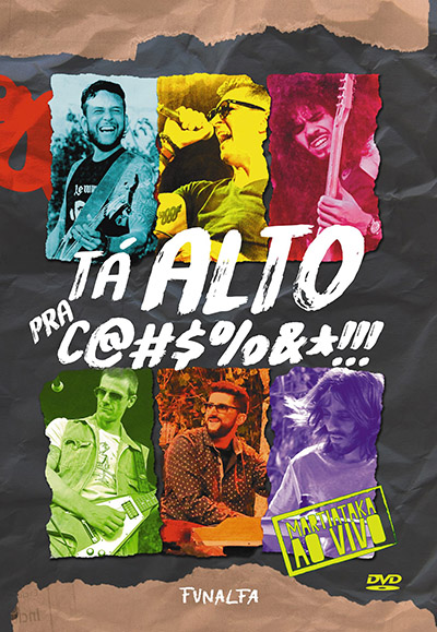 Debutantes do barulho 2 Capa do DVD 'Tá alto pra c@#$%&*!!! - Martiataka ao vivo'