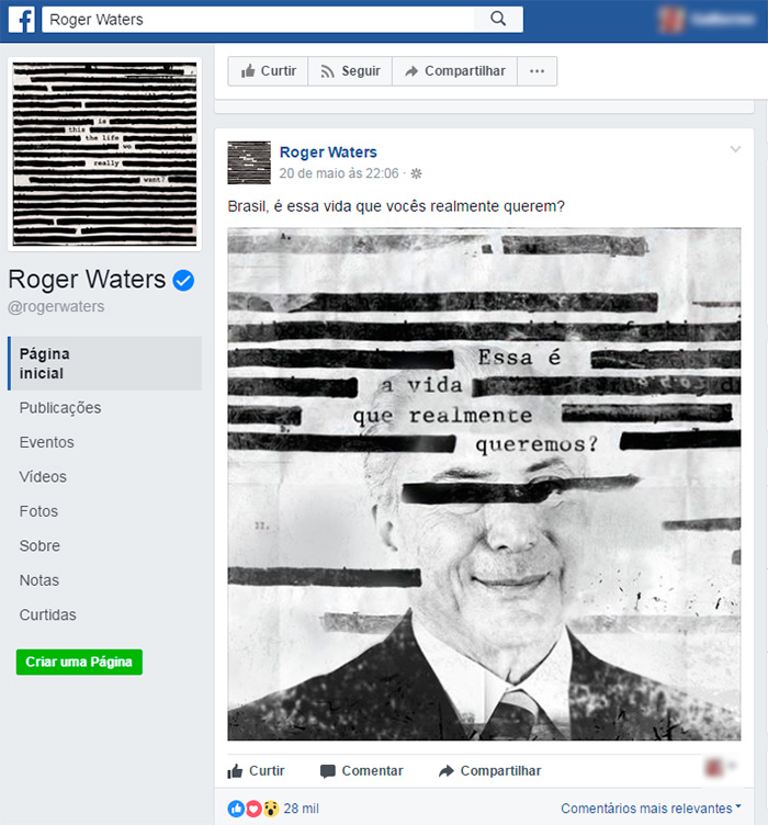 Roger Waters posta foto de Temer e pergunta 'Brasil, é essa vida que vocês realmente querem?' 1 Foto: Reprodução Facebook