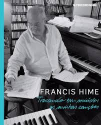 Francis Hime lança a própria biografia 4 livro francis