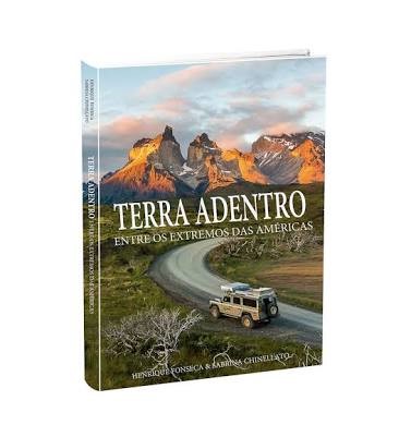 Volta ao mundo a bordo de uma casa sobre rodas 7 Terra adentro capa do livro