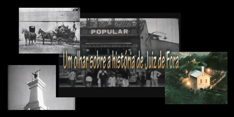 Um olhar sobre a história de Juiz de Fora 1 Um olhar sobre a história de JF