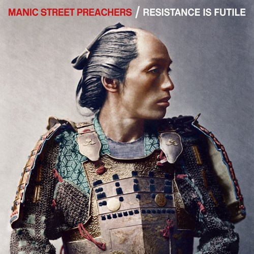 Bom dia, você gostaria de conhecer o Manic Street Preachers? 4 manic street preachers resistance is futile
