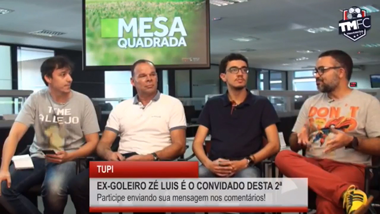 Imagem: Mesa Quadrada recebe o ex treinador e goleiro do Tupi, Zé Luis