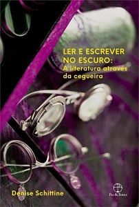Denise Schittine: “Somos todos iguais, todos cegos ao destino que um livro vai apontar” 3 Ler e escrever no escuro