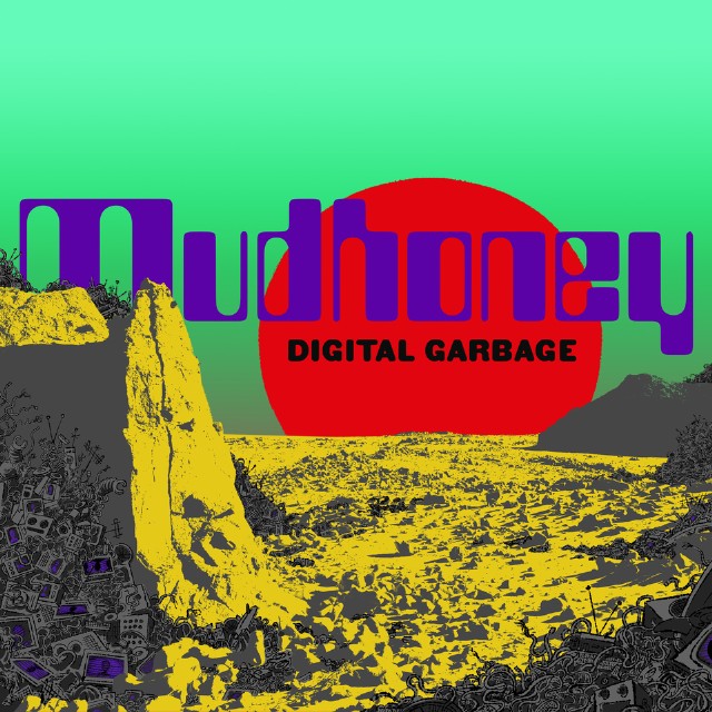 mudhoney digital garbage