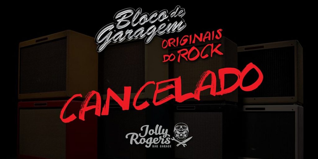 Bloco de Garagem: Originais do Rock é cancelado 1 bloco cancelado