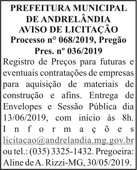 Aviso de licitação - Processo n° 068/2019 4 1 ANDRELANDIA 068