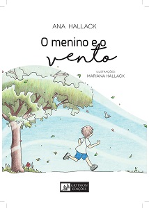 Ana Hallack narra a cumplicidade entre um menino e o vento 3 capa do livro O menino e o vento 2
