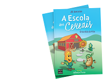 José Renato Amorim faz reflexões filosóficas sobre o sentido da vida no livro infantil “A escola dos cereais” 3 capa do livro a escola dos cereais