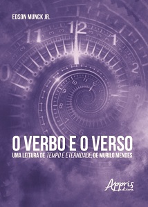 Edson Munck Jr. debruça-se sobre a produção de dimensão religiosa de Murilo Mendes no livro “O verbo e o verso” 3 O Verbo e o Verso 2