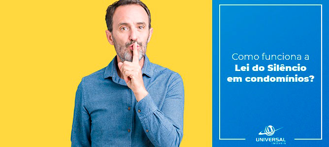 Lei do Silêncio em condomínios: como funciona? 7 POST3