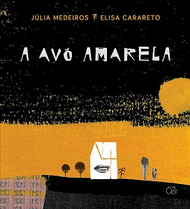 Autora do melhor livro infantil do Jabuti de 2019, a mineira Júlia Medeiros segue com a obra para eventos fora do país 4 capa a avó amarela 2