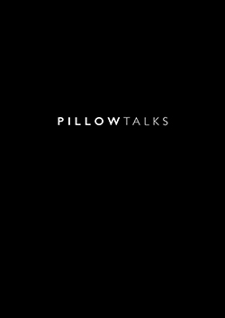Pillow Talks