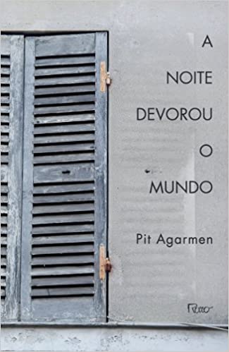Como sobreviver a zumbis, ao coronavírus e à solidão 2 a noite devorou o mundo