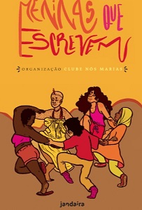 A adolescente juiz-forana Ana Luiza Gonzaga é uma menina que escreve 3 Capa do livro meninas que escrevem 2