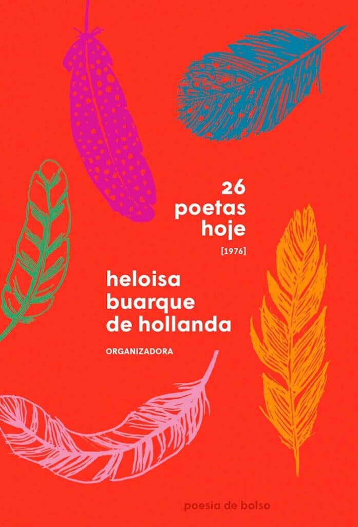Heloisa Buarque de Hollanda: 'A poesia, ninguém segura mais' 2 26 poetas hoje