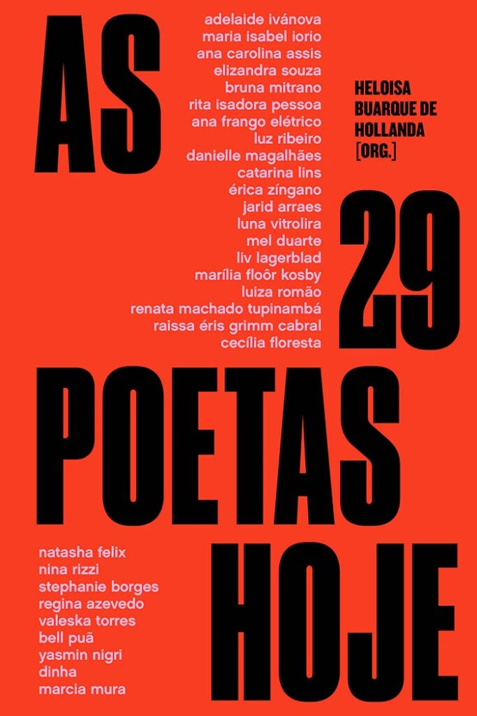 Heloisa Buarque de Hollanda: 'A poesia, ninguém segura mais' 5 as 29 poetas hoje