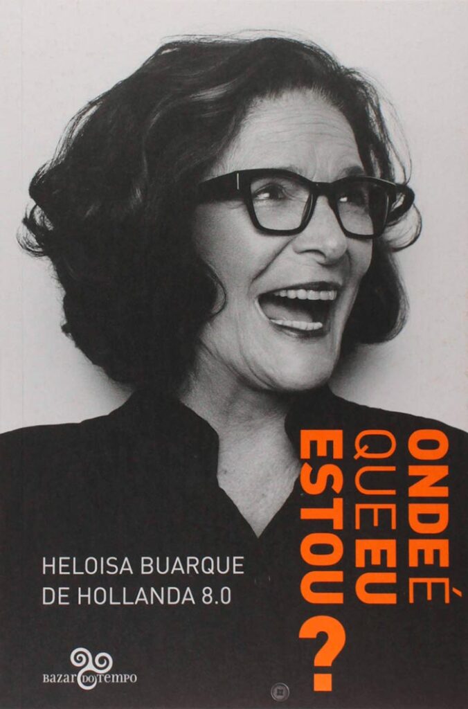 Heloisa Buarque de Hollanda: 'A poesia, ninguém segura mais' 4 onde