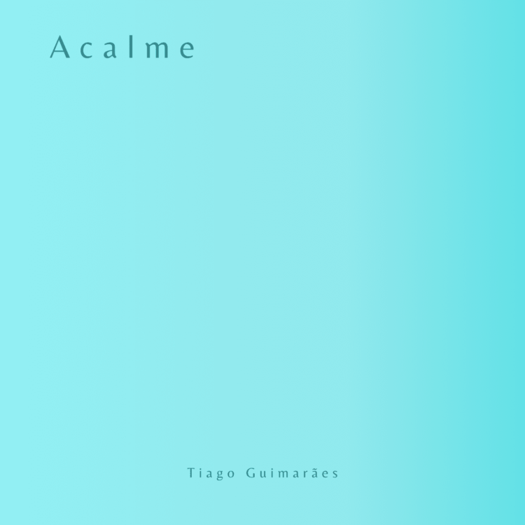Tiago Guimarães lança EP "Acalme" 2 Capa e1612525941850