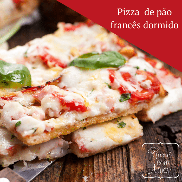 Pizza de pão francês dormido 1 Pizza de pão francês dormido