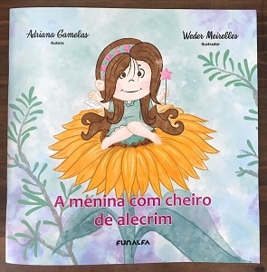 Adriana Gamelas: uma escritora adepta da simplicidade e da poesia 5 capa do livro a menina com cheiro de alecrim 2