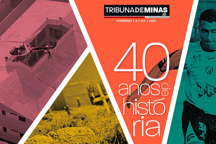 Especial Tribuna 40 anos: grandes reportagens, fatos e personagens históricos de JF 2 tribuna 40 anos