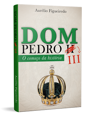 E se a monarquia tivesse levado a melhor no plebiscito? 3 capa do livro dom pedro III .
