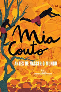 "Uma grande fonte de aprendizagem de um escritor são os silêncios", reflete Mia Couto 3 Capa de antes de nascer o mundo 2