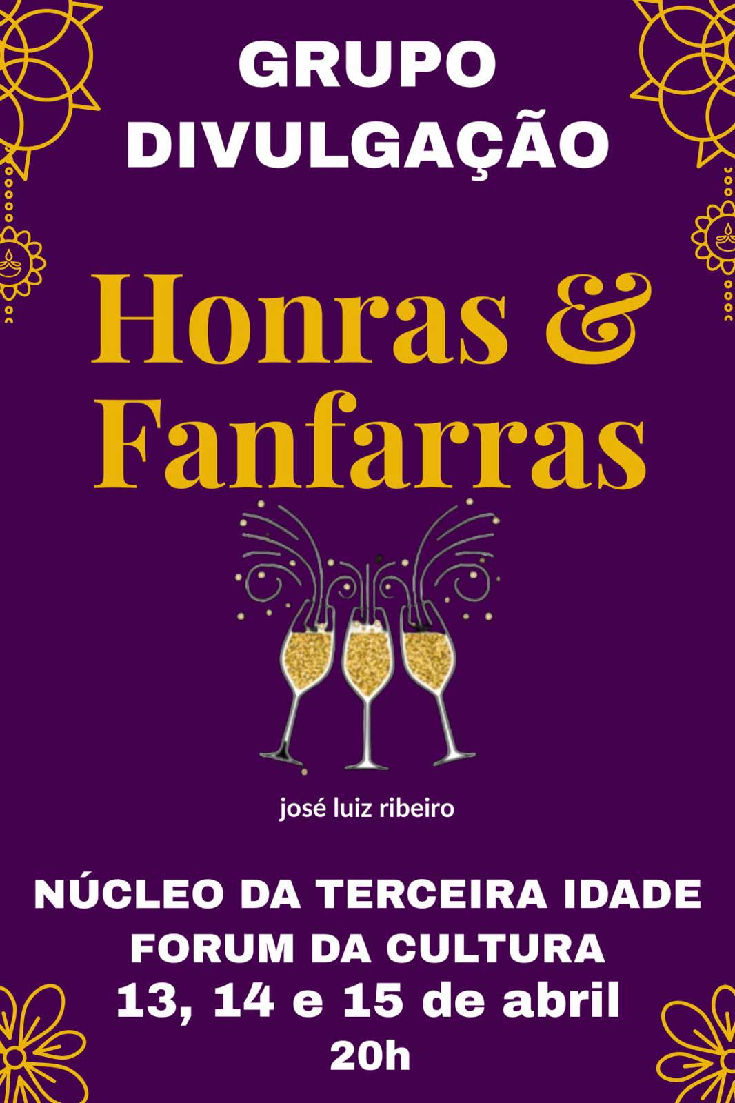 Cartaz Honras Fanfarras Foto Divulgacao