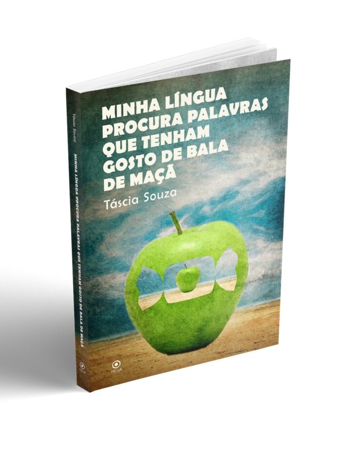Táscia Souza: “Foi um alívio constatar que ainda estou aqui” 3 Minha lingua procura palavras que tenham gosto de bala mockup