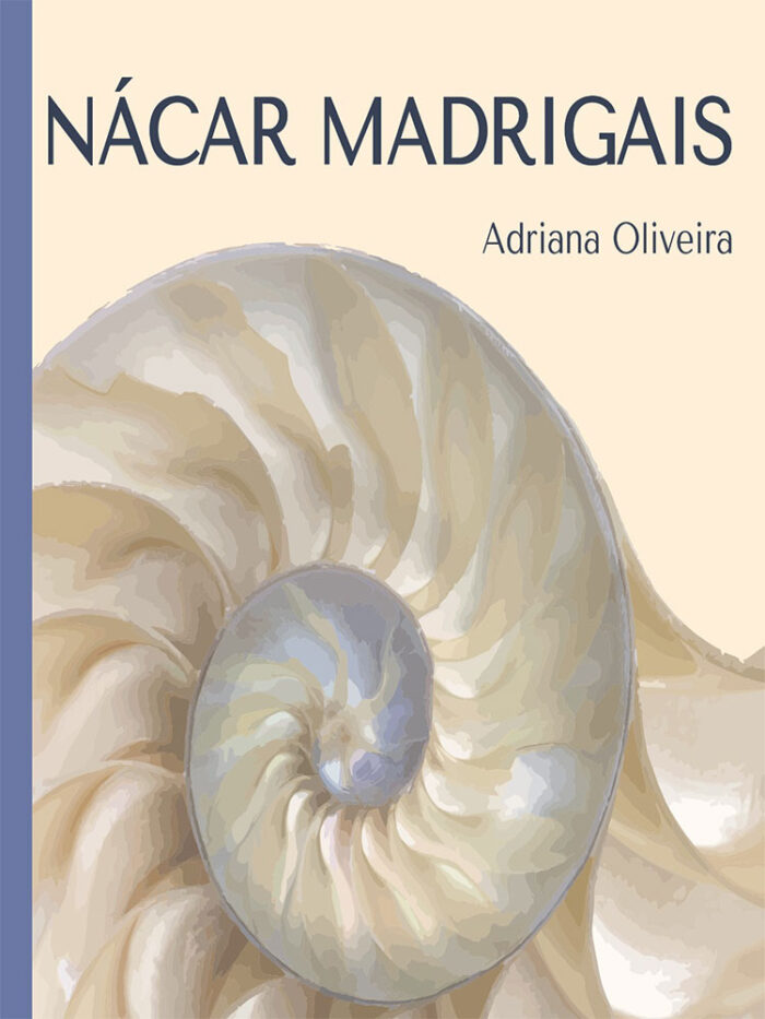 Adriana Oliveira lança seu primeiro livro 'Nácar madrigais' 2 Adriana Capadolivro