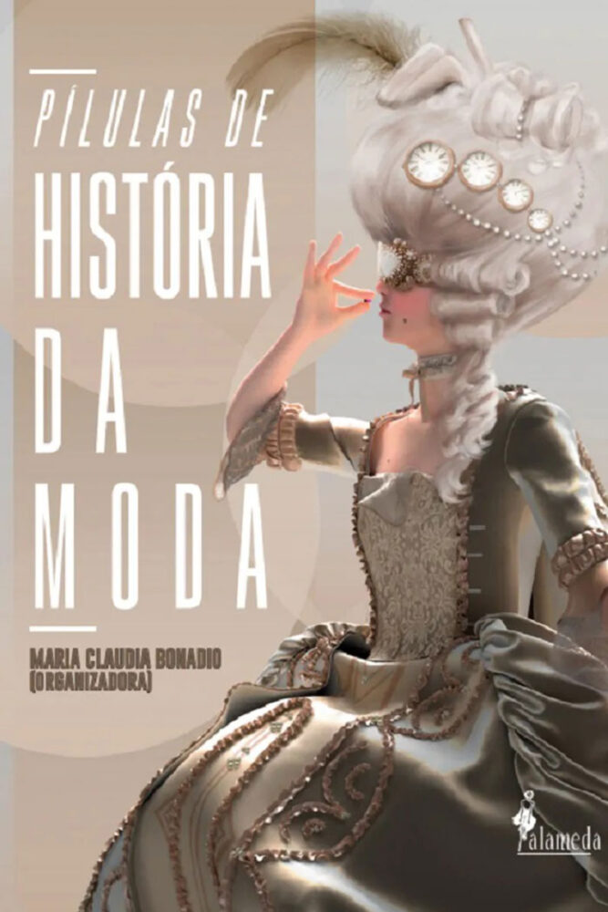 Maria Claudia Bonadio lança livro ‘Pílulas de História da moda’ nesta terça 1 capa livro divulgacao
