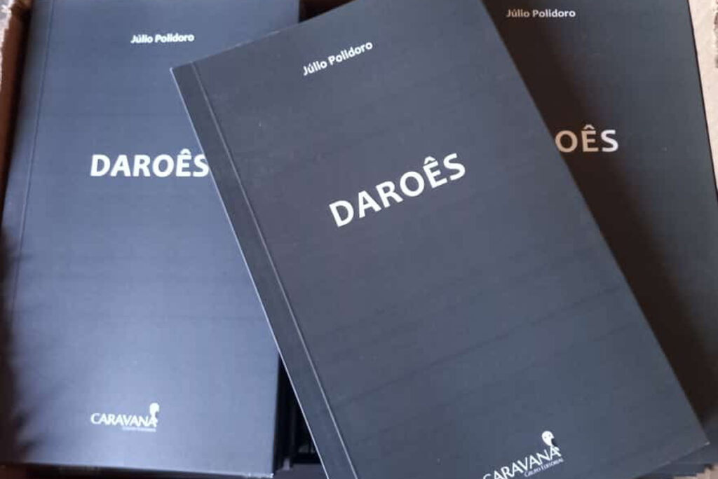 Júlio Polidoro lança 'Daroês' neste sábado 2 daroês