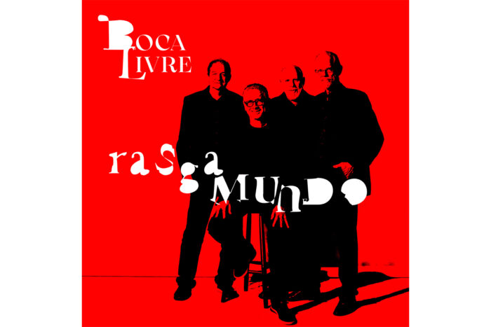 Entrevista: Boca Livre, sempre em movimento da MPB, com a tour do álbum 'Rasgamundo' 2 rasgamundo capa boca livre