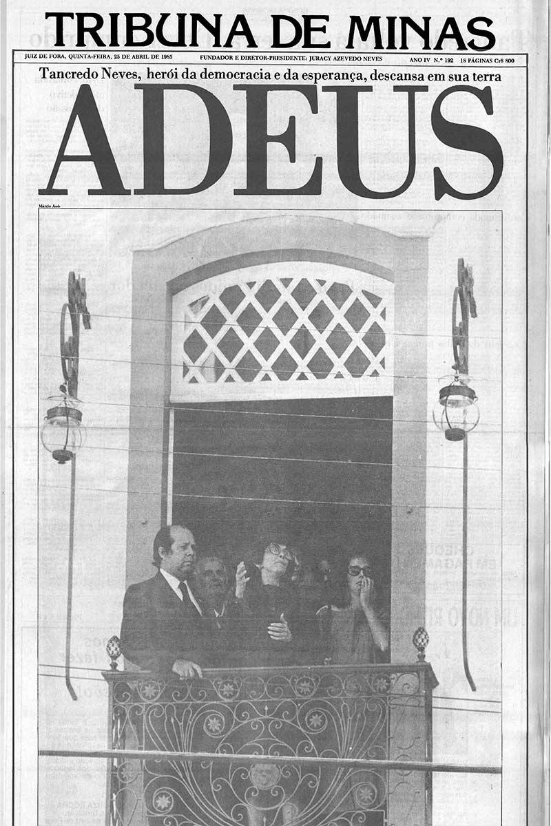 adeus-morte-tancredo-dia-25-foto-arquivo-tm adeus-morte-tancredo-dia-25-foto-arquivo-tm