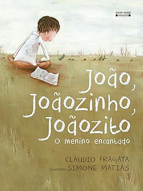 Claudio Fragata: 'Guimarães Rosa virou uma palavra muito metafísica, imensa, cheia de significados' 2 Capa do livro Joao Joaozito