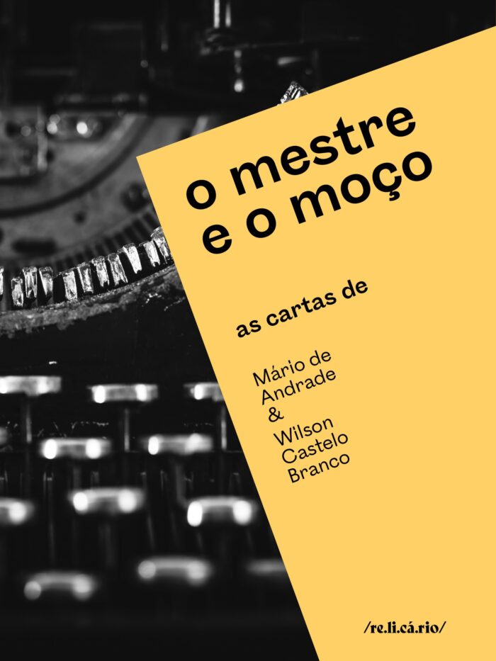 Livro reúne correspondências inéditas entre Mário de Andrade e Wilson Castelo Branco 1 CAPA O mestre e o moco