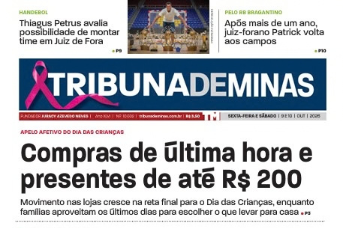 Compras de última hora para o Dia das Crianças são destaque na Tribuna de Minas desta sexta-feira, dia 09